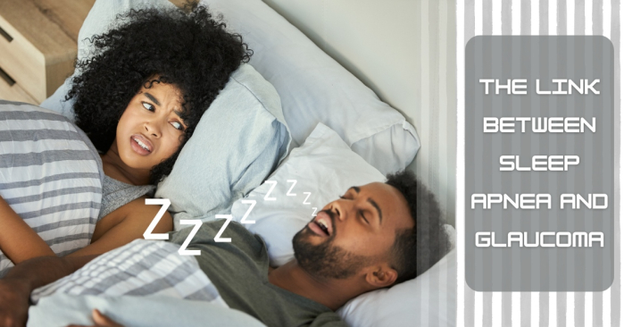The Link Between Sleep Apnea and Glaucoma
